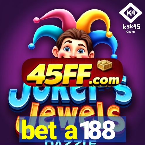 bet a188